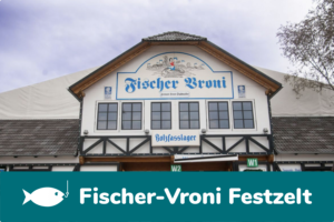 Fischer-Vroni Festzelt
